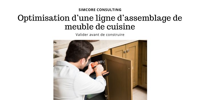 Optimisation d'une ligne de production de meuble de cuisine